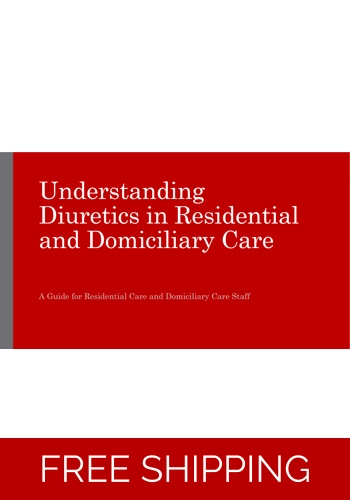 Medicines - Diuretics Awareness Residential Care and Domiciliary Care